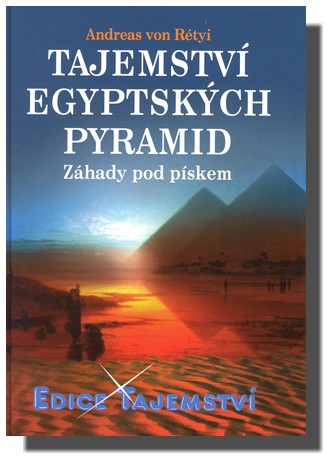 Tajemství egyptských pyramid záhady pod pískem