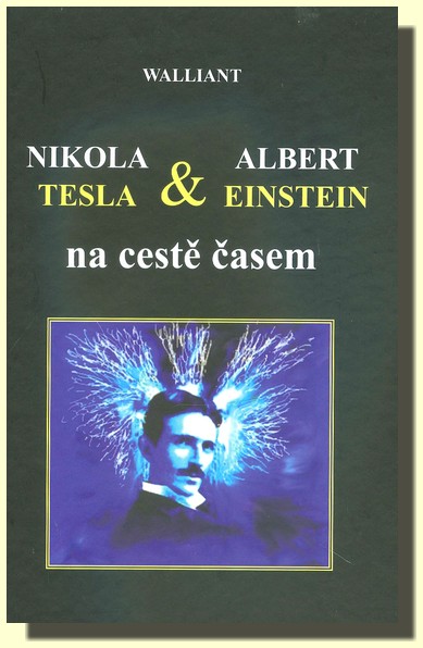 Nikola Tesla a Albert Einstein na cestě časem (poslední výtisk)