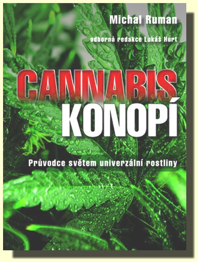 Cannabis konopí - průvodce světem univerzální rostliny