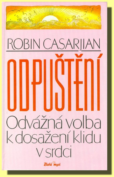 Odpuštění - odvážná volba k dosažení klidu v srdci