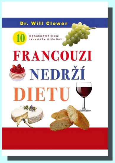 Francouzi nedrží dietu
