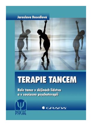 Terapie tancem - role tance v dějinách lidstva a v současné psychoterapii
