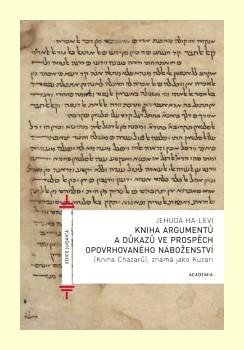 Kniha argumentů a důkazů ve prospěch opovrhovaného náboženství (Kniha Chazarů známá jako Kuzari)