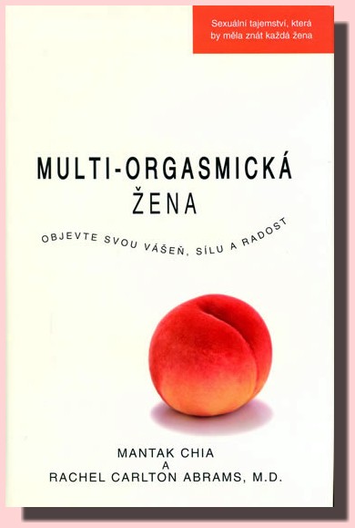 Multi-orgasmická žena - objevte svou vášeň, sílu a radost!