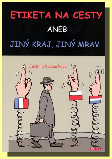 Etiketa na cesty aneb jiný kraj, jiný mrav