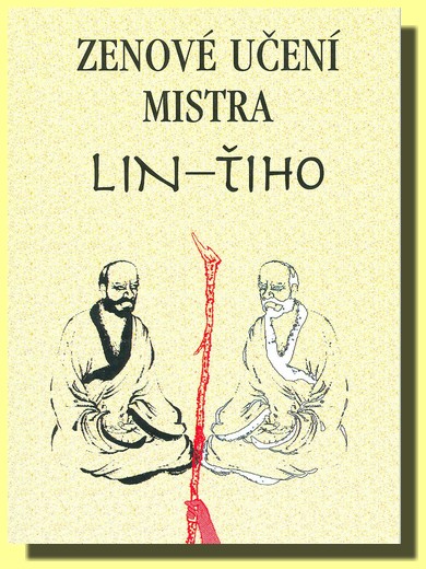Zenové učení mistra LIN -ťiho