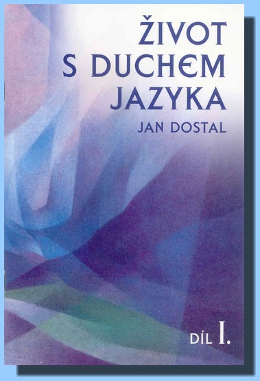 Život s duchem jazyka I.díl
