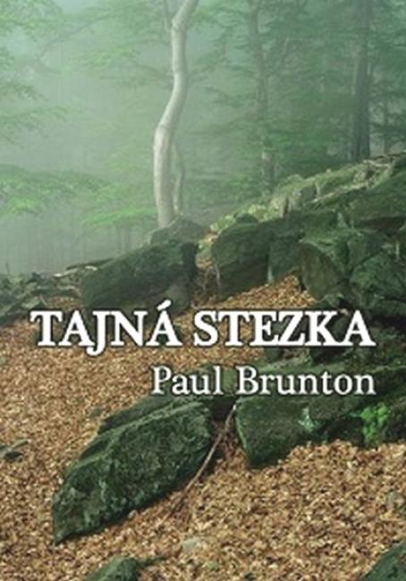 Tajná stezka - technika k duchovnímu nalezení Sebe pro moderní svět