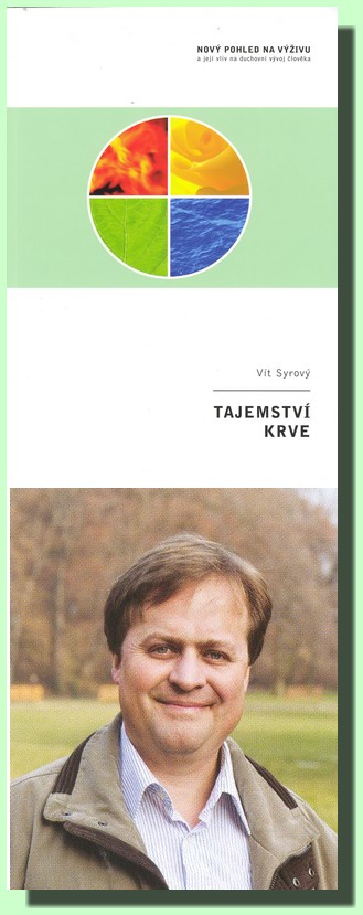 Tajemství krve - nový pohled na výživu a její vliv na duchovní vývoj člověka
