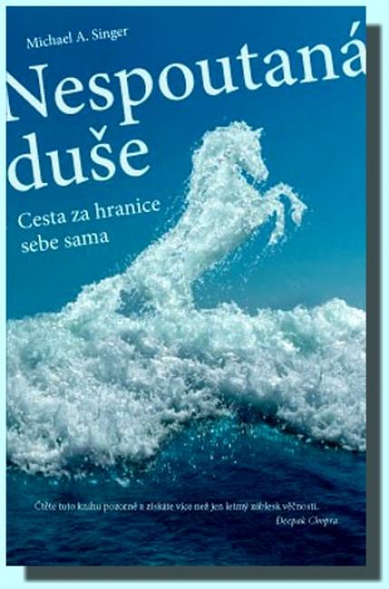 Nespoutaná duše: cesta za hranice sebe sama