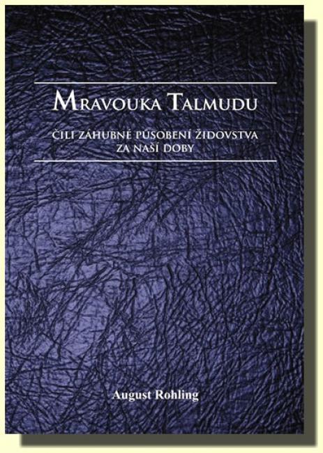 Mravouka Talmudu čili záhubné působení židovstva za naší doby