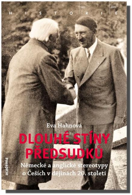 Dlouhé stíny předků německé a anglické stereotypy o Češích v dějinách 20. století