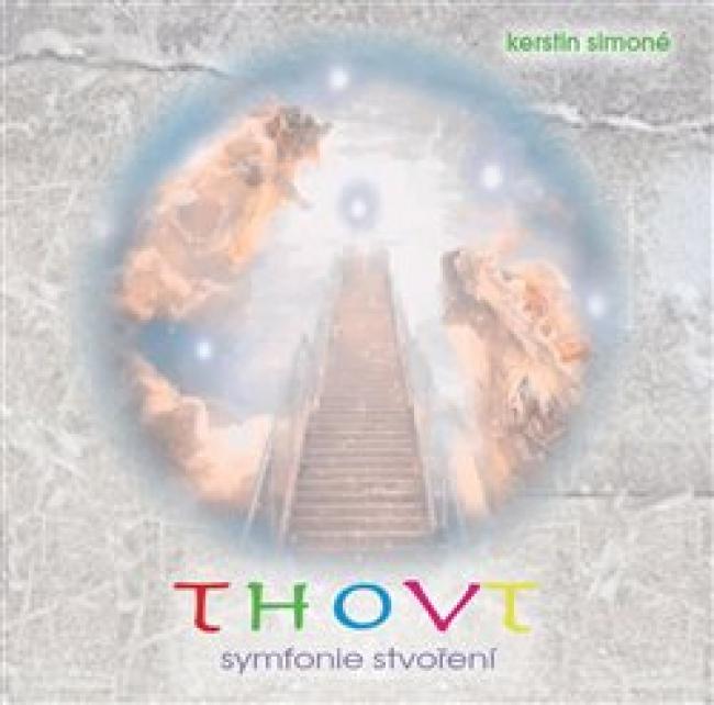 Thovt symfonie stvoření (audio CD)