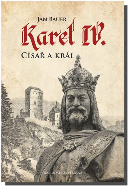 Karel IV. Císař a král