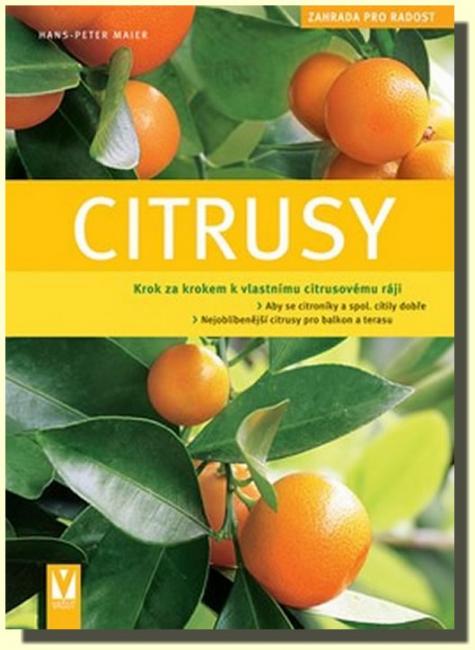 Citrusy krok za krokem k vlastnímu citrusovému ráji