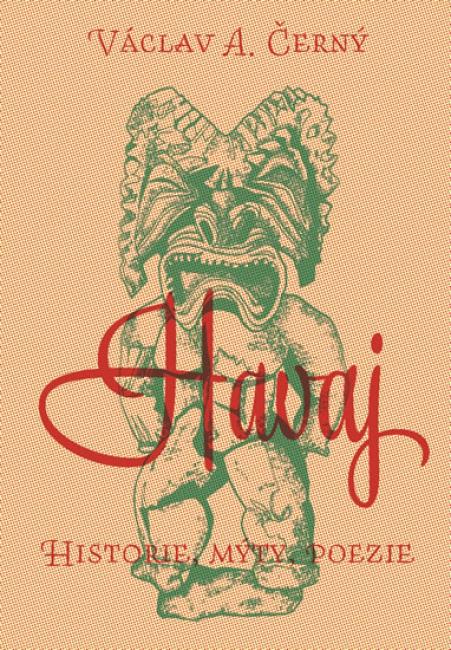 Havaj - historie, mýty, poezie