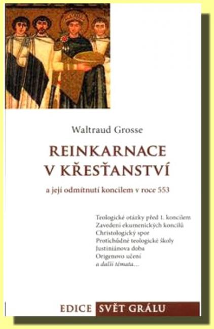 Reinkarnace v křesťanství a její odmítnutí koncilem v roce 553