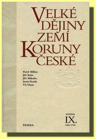 Velké dějiny zemí Koruny české (9.díl)  1683 – 1740