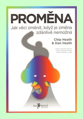 Proměna - proč je tak těžké provést nějakou výraznější změnu?