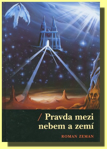 Pravda mezi nebem a zemí