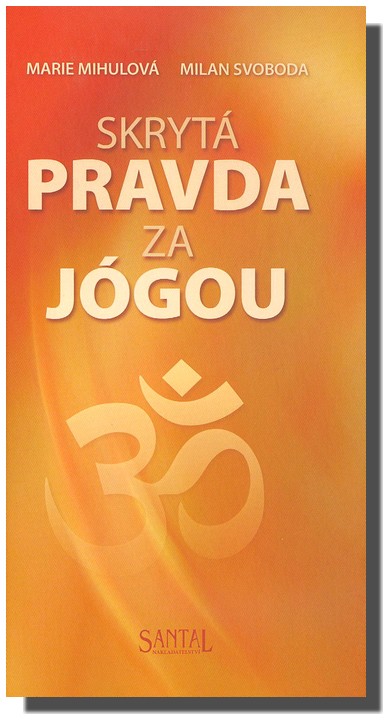 Skrytá pravda za jógou