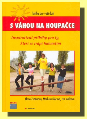 S váhou na houpačce inspirativní příběhy pro ty, kteří se trápí hubnutím