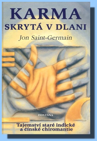 Karma skrytá v dlani - tajemství staré indické a čínské chiromantie