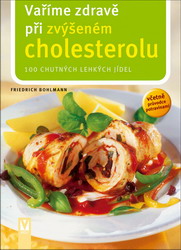 Vaříme zdravě při zvýšeném cholesterolu