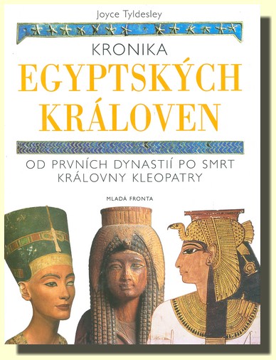 Kronika egyptských královen - od archaické doby do smrti královny Kleopatry