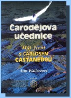 Čarodějova učednice můj život s Carlosem Castanedou