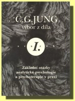 Výbor z díla l. základní otázky analytické psychologie a psychoterapie v praxi