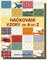 Háčkování  vzory od A do Z  200 základních vzorů s návody