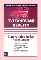 Ovlivňování reality 2 šum ranních hvězd