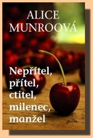 Nepřítel, přítel, ctitel, milenec, manžel