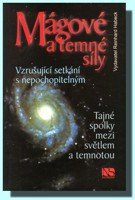 Mágové a temné síly vzrušující setkání s nepochopitelným