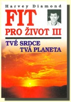 Fit pro život III tvé srdce - tvá planeta