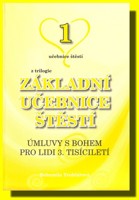 Základní učebnice štěstí (1. díl)