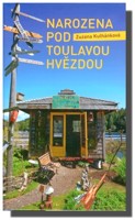 Narozena pod toulavou hvězdou