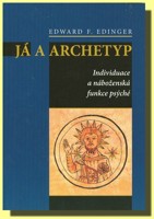 Já a archetyp individuce a náboženská funkce psýché