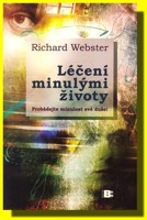 Léčení minulými životy - probádejte minulost své duše! 