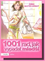 1001 rad, jak vypadat mladší