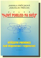 Úplně nový pohled na svět II.  vítězství prevence