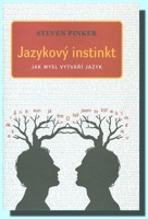 Jazykový instinkt jak mysl vytváří jazyk