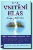 Vnitřní hlas - důkazy vyššího vedení