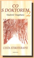 Co s doktorem 2 Cesta etikoterapie