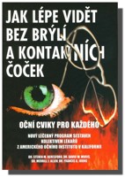 Jak lépe vidět bez brýlí a kontaktních čoček - oční cviky pro každého
