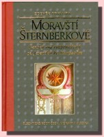 Moravští Šternberkové panský rod rozprostřený od Jeseníků ke Karpatům  (ve slevě jediný výtisk !)
