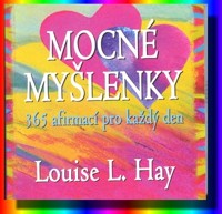 Mocné myšlenky  - 365 afirmací pro každý den