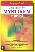 Jak se stát mystikem v praxi