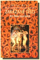 Zakázané tělo - být tlustý není hřích (ve slevě jediný výtisk !)